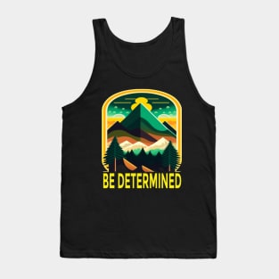 Be Determined Tank Top